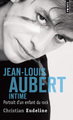Jean-Louis Aubert intime, Portrait d'un enfant du rock (9782757862810-front-cover)