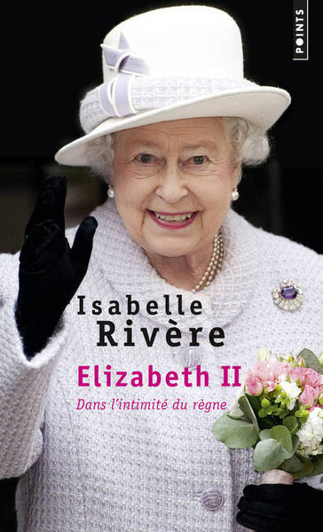 Elizabeth II, Dans l'intimité du règne (9782757833148-front-cover)