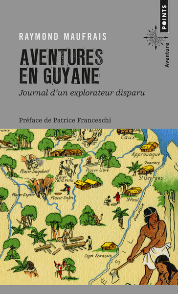 Aventures en Guyane. Journal d'un explorateur disparu (9782757838464-front-cover)
