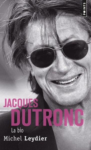 Jacques Dutronc, la bio (9782757859148-front-cover)