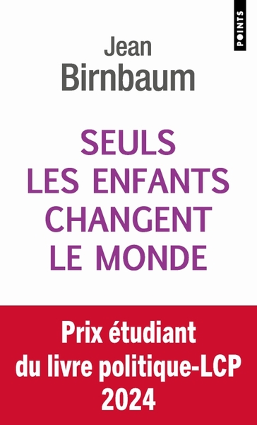 Seuls les enfants changent le monde (9782757898567-front-cover)
