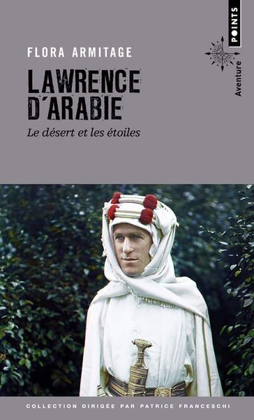 Lawrence d'Arabie. Le désert et les étoiles (9782757884829-front-cover)