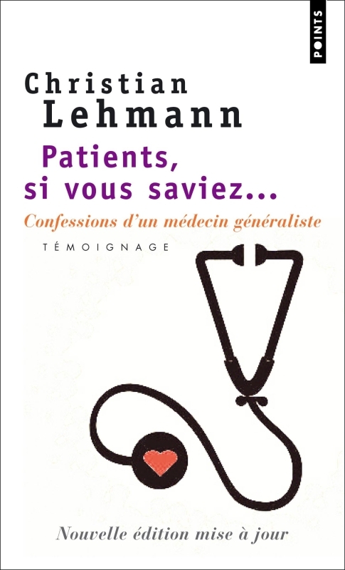 Patients, si vous saviez..., Confessions d'un médecin généraliste (9782757804384-front-cover)