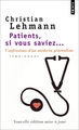 Patients, si vous saviez..., Confessions d'un médecin généraliste (9782757804384-front-cover)