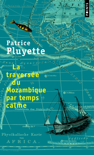 La Traversée du Mozambique par temps calme (9782757814628-front-cover)