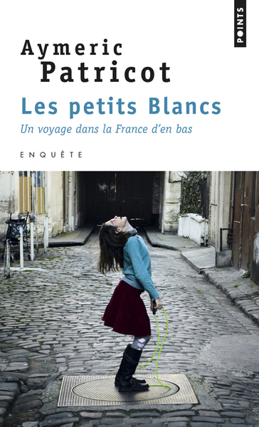 Les Petits Blancs. Un voyage dans la France d'en bas (9782757856321-front-cover)