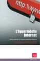 L' Hypermédia Internet, Analyse Globale de l'Espace Médiatique (9782869381889-front-cover)