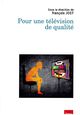 Pour une Télévision de Qualite (9782869382268-front-cover)