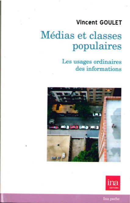 Medias et Classes Populaires, Les Usages Ordinaires des Informations (9782869382305-front-cover)