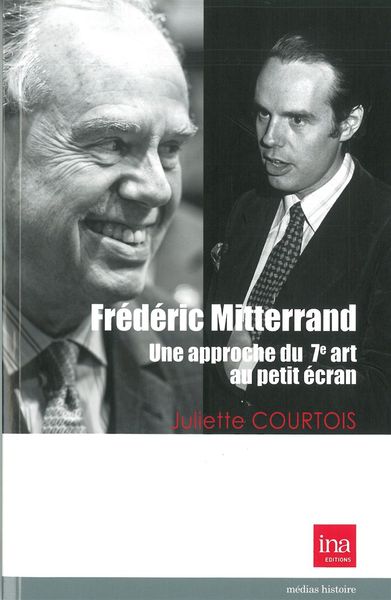 Frédéric Mitterrand:Une Approche du 7E Art au Petit (9782869382084-front-cover)