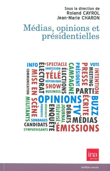 Medias,Opinions et Presidentielles (9782869382039-front-cover)