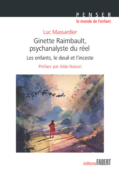 Ginette Rimbault, psychanalyste du réel, Les enfants, le deuil et l'inceste (9782849226711-front-cover)