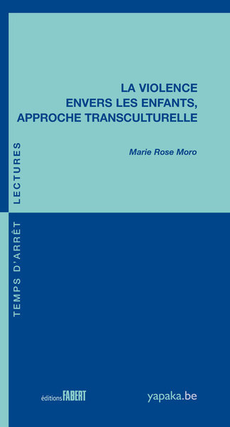 La Violence envers les enfants, approche transculturelle (9782849223871-front-cover)