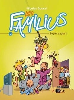 Les Familius, Soyez sages !, Tome 2 (9782916053998-front-cover)
