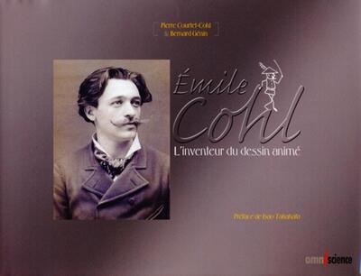 Emile Cohl, L'inventeur du dessin animé. Avec 2 dvd-rom. (9782916097169-front-cover)