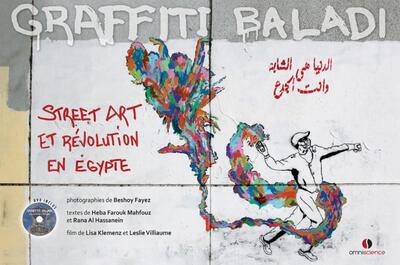 Graffiti Baladi, Street Art et révolution en Egypte. (9782916097602-front-cover)