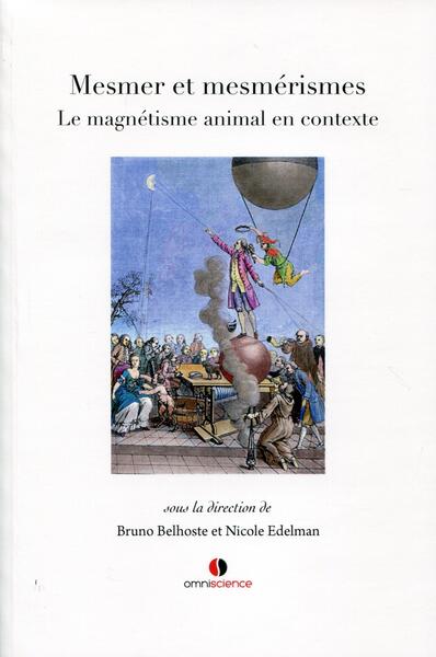 Mesmer et mesmérismes, Le magnétisme animal en contexte. (9782916097572-front-cover)
