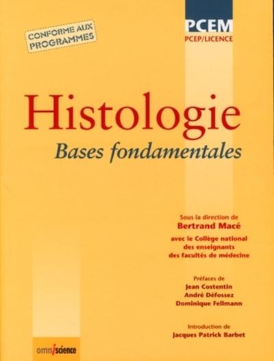 Histologie, Bases fondamentales. PCEP/Licence. Conforme aux programmes. (9782916097176-front-cover)
