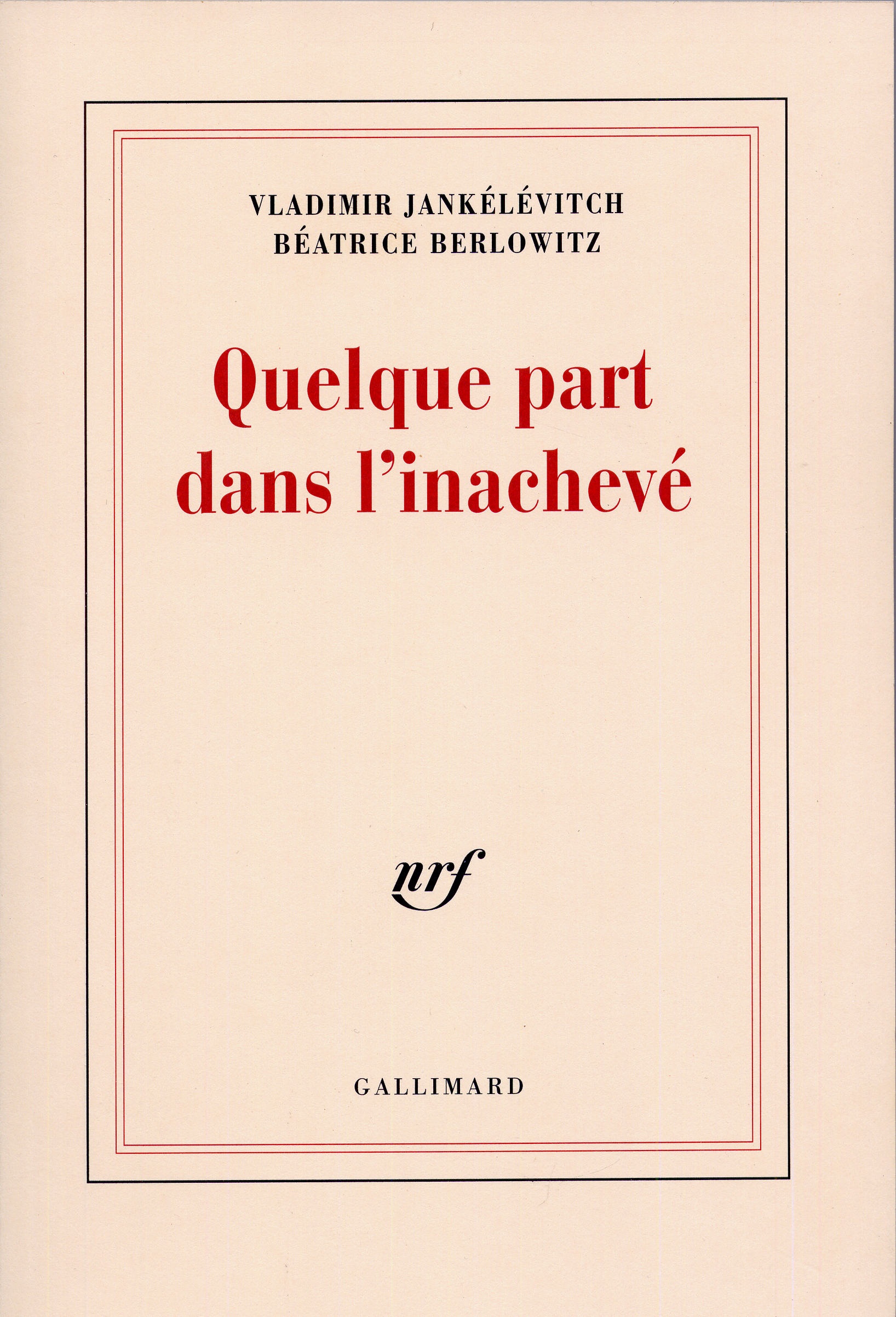 Quelque part dans l'inachevé (9782070297832-front-cover)