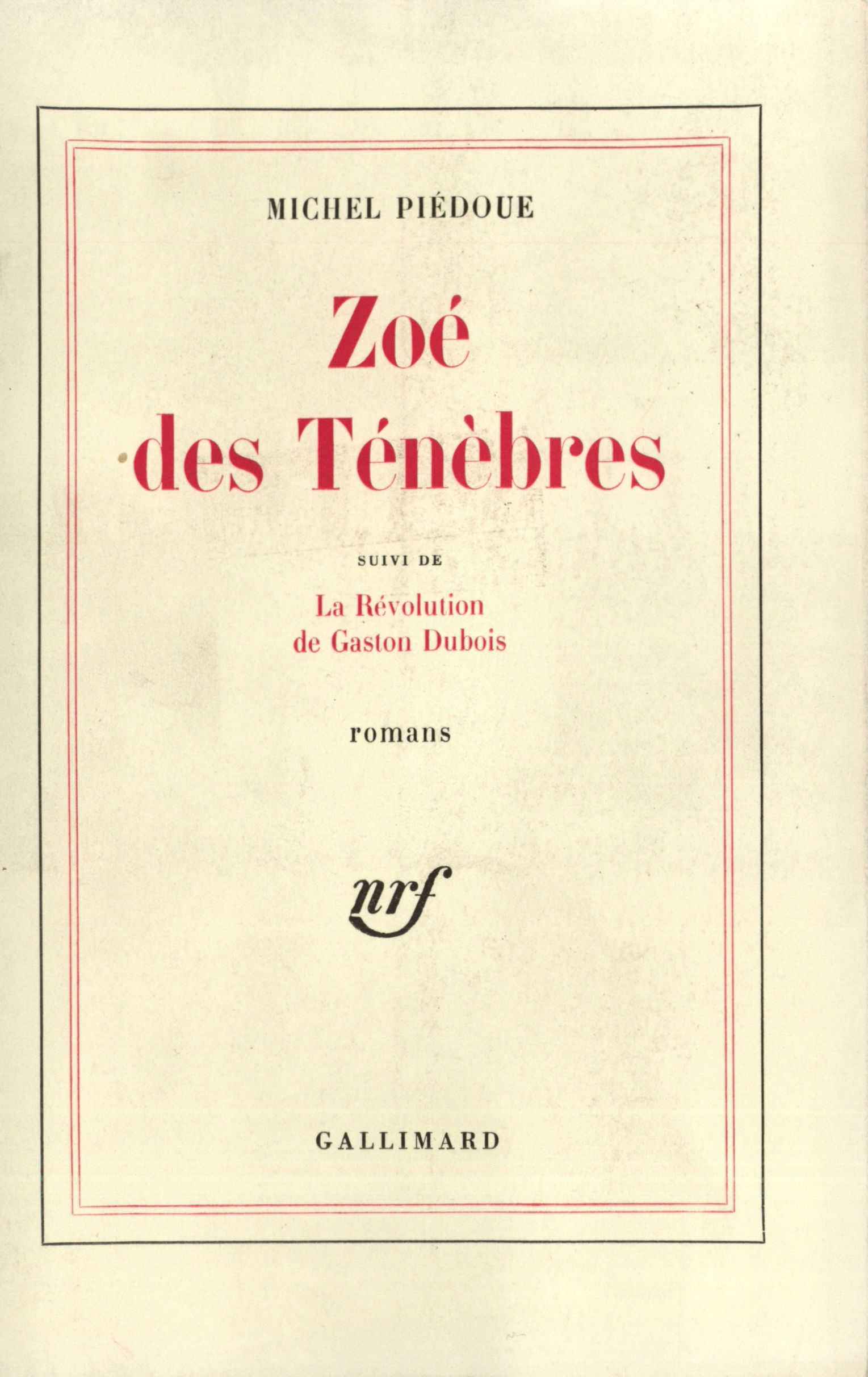 Zoé des ténèbres / La Révolution de Gaston Dubois (9782070250929-front-cover)