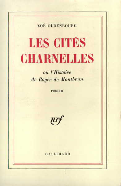 Les Cités charnelles, L'histoire de Roger de Montbrun (9782070247813-front-cover)