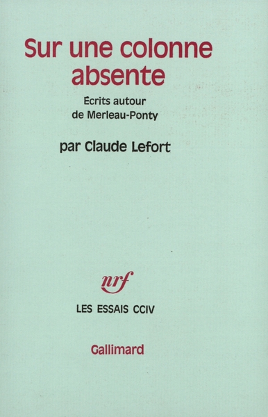 Sur une colonne absente, Écrits autour de Merleau-Ponty (9782070298822-front-cover)