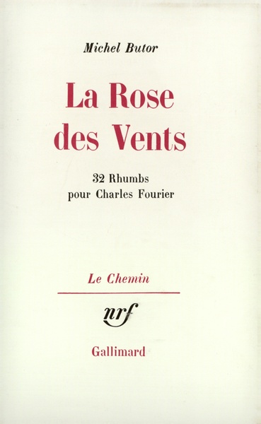 La Rose des Vents, 32 Rhumbs pour Charles Fourier (9782070268733-front-cover)