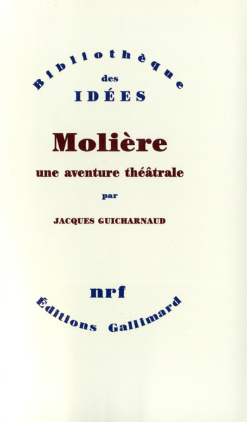 Molière, une aventure théâtrale, Tartuffe - Dom Juan - Le Misanthrope (9782070230266-front-cover)
