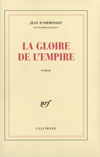 La gloire de l'Empire (9782070280353-front-cover)