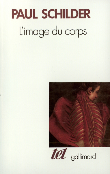 L'Image du corps, Étude des forces constructives de la psyché (9782070224814-front-cover)