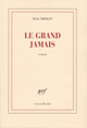 Le grand jamais (9782070263806-front-cover)