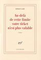 Au-delà de cette limite votre ticket n'est plus valable (9782070293056-front-cover)