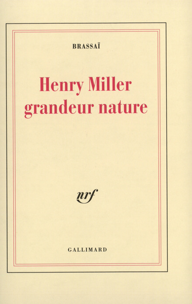 Henry Miller grandeur nature (9782070293414-front-cover)