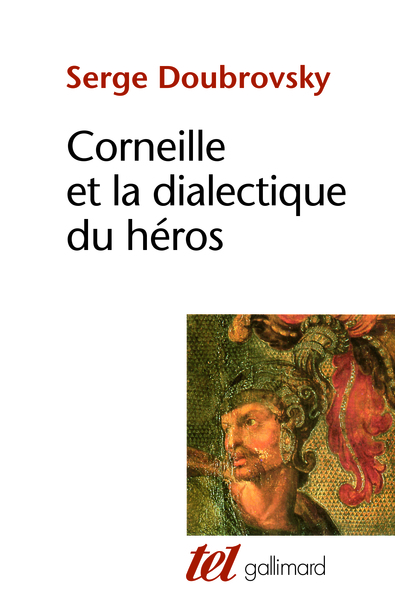 Corneille et la dialectique du héros (9782070207237-front-cover)