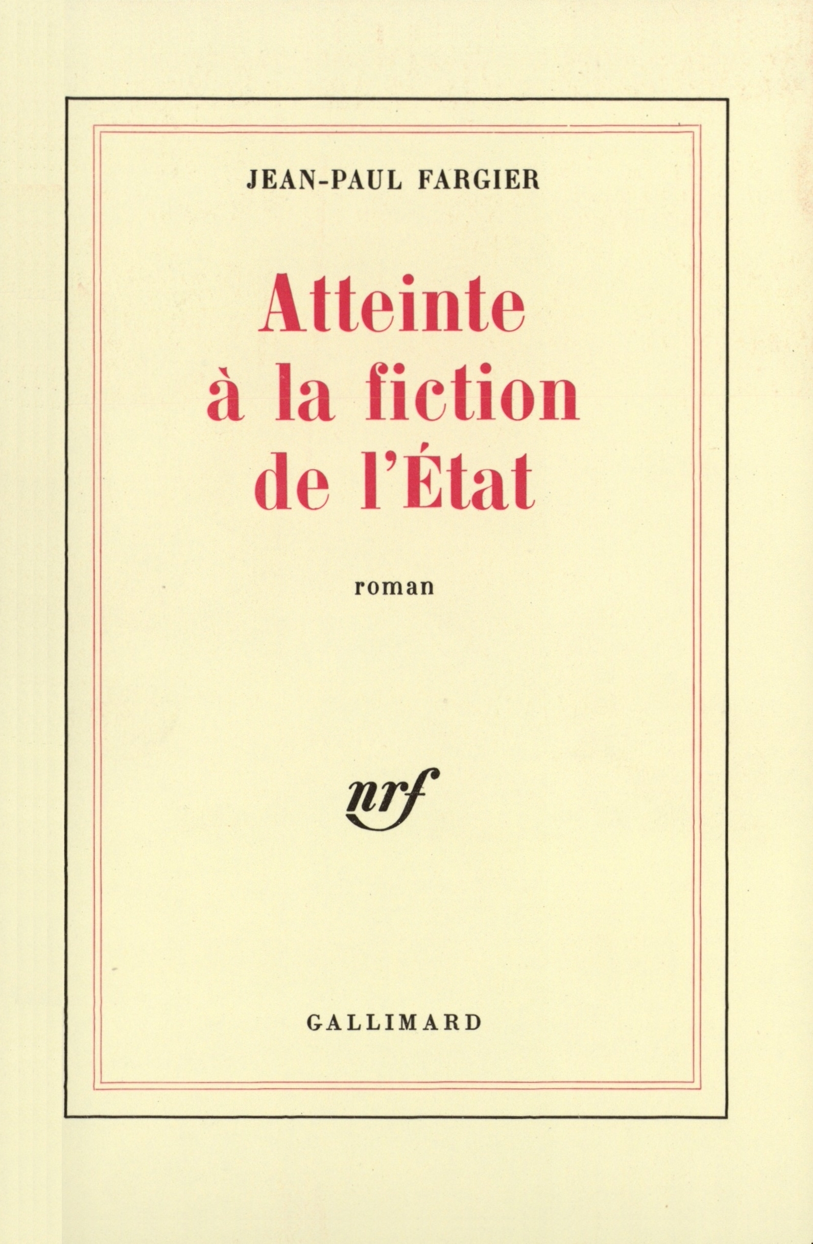 Atteinte à la fiction de l'État (9782070299638-front-cover)