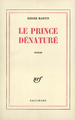 Le Prince dénaturé (9782070291236-front-cover)