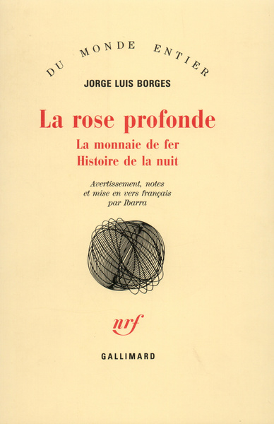 La Rose profonde / La Monnaie de fer /Histoire de la nuit (9782070253913-front-cover)
