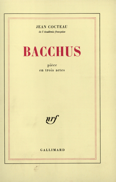 Bacchus, Pièce en trois actes (9782070215874-front-cover)
