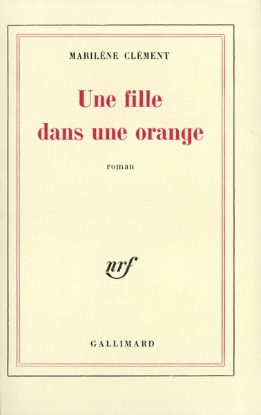 Une fille dans une orange (9782070285259-front-cover)