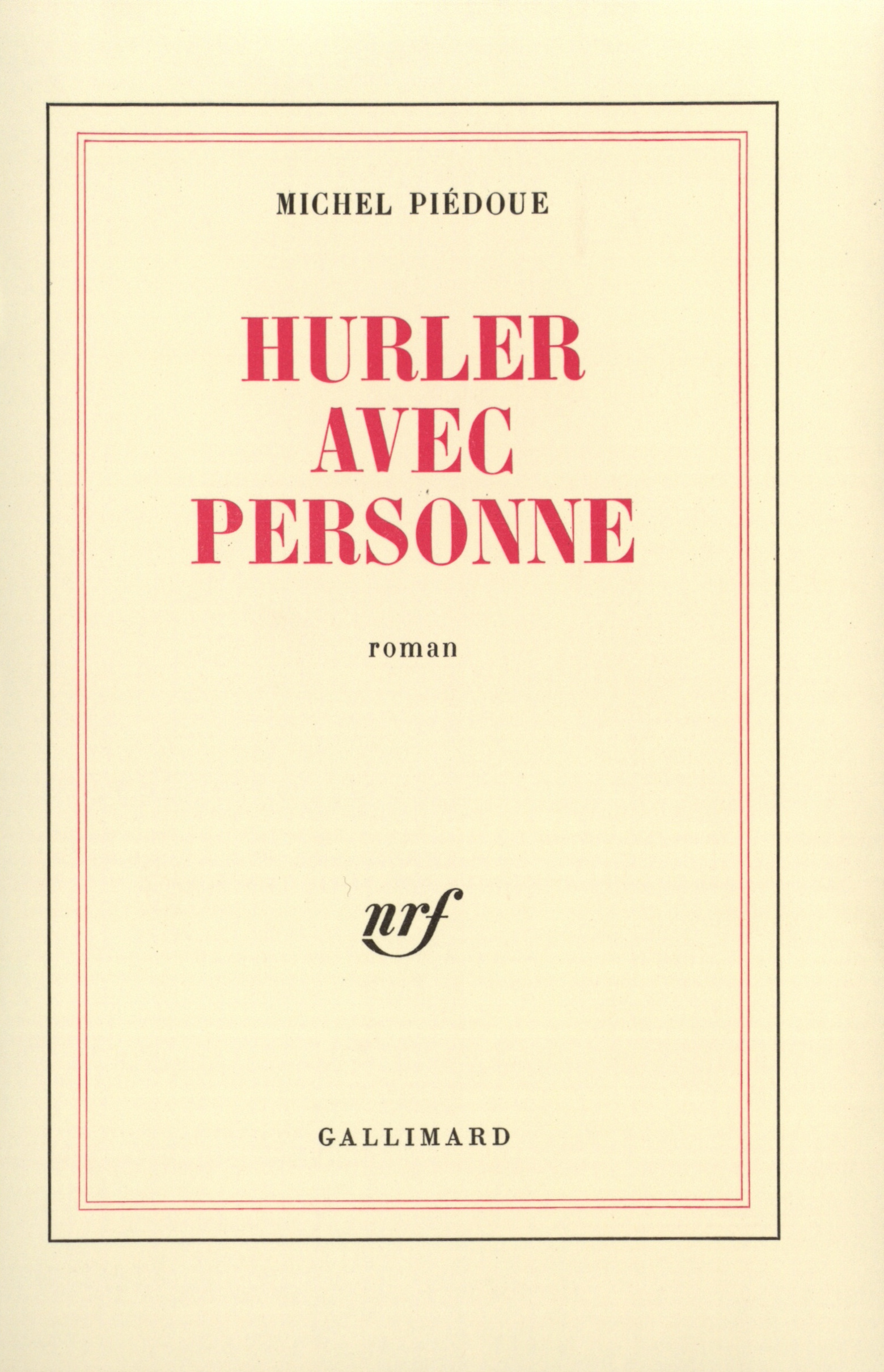 Hurler avec personne (9782070201495-front-cover)