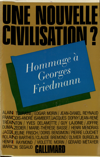 Une nouvelle civilisation ?, Hommage à Georges Friedmann (9782070284191-front-cover)