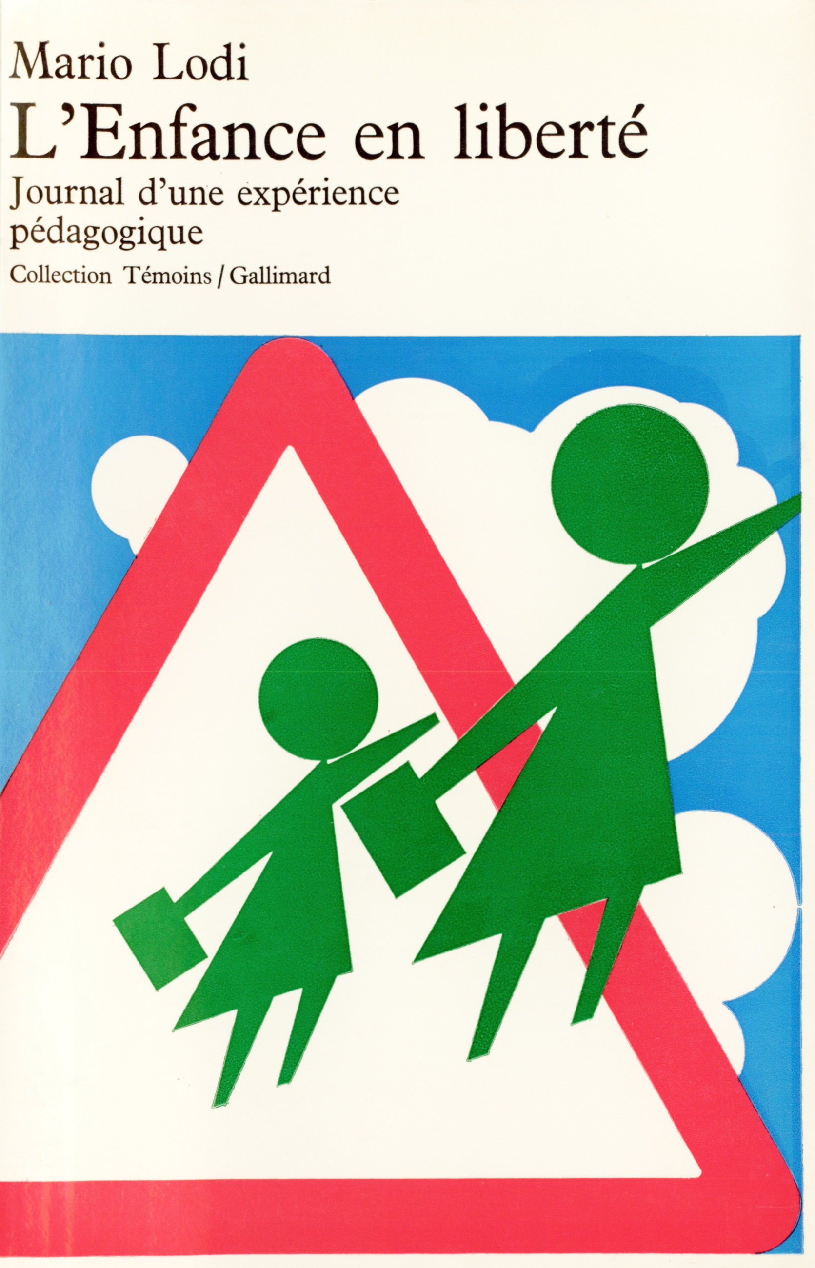 L'Enfance en liberté, Journal d'une expérience pédagogique (9782070281459-front-cover)