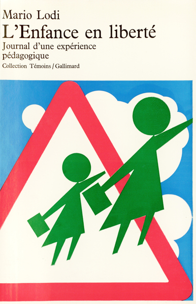 L'Enfance en liberté, Journal d'une expérience pédagogique (9782070281459-front-cover)