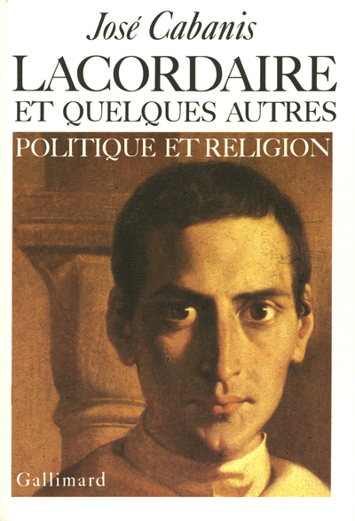 Lacordaire et quelques autres, Politique et religion (9782070204458-front-cover)
