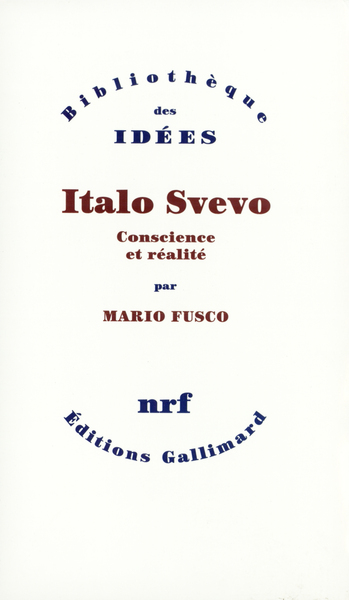 Italo Svevo, Conscience et réalité (9782070283811-front-cover)