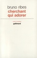 Cherchant qui adorer (9782070298570-front-cover)