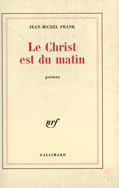 Le Christ est du matin (9782070252930-front-cover)