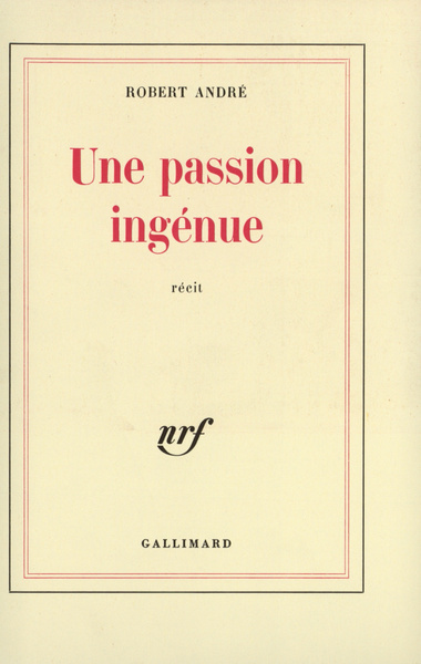 Une passion ingénue (9782070207619-front-cover)