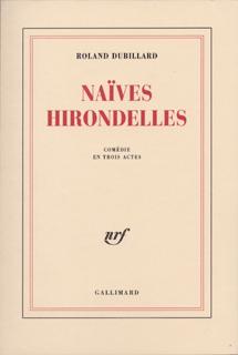 Naïves hirondelles, Comédie en trois actes (9782070220281-front-cover)