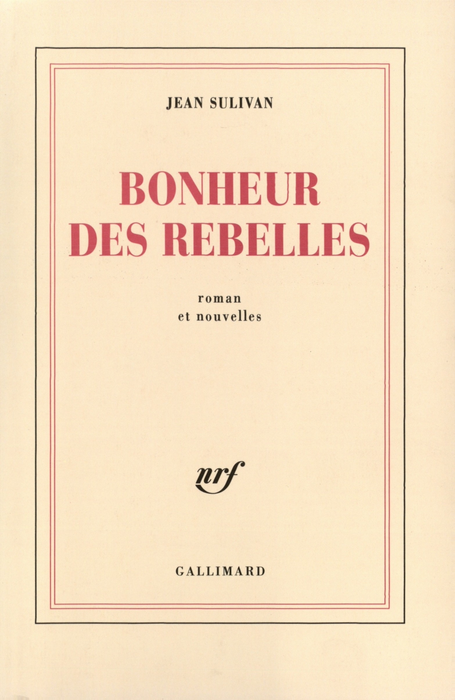 Bonheur des rebelles (9782070273867-front-cover)